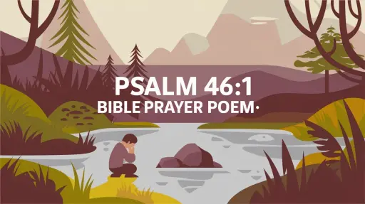 Psalm 46:1 Bible Prayer Poems