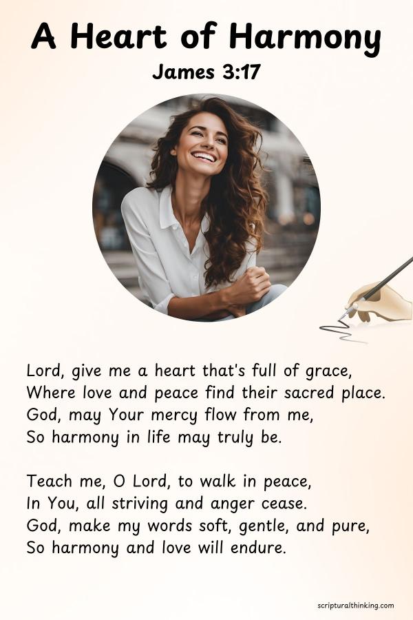 This poem is a plea for a heart that seeks harmony in all situations. It is a personal prayer to the Lord, asking for the grace to cultivate peaceful relationships and understanding in the world around us.