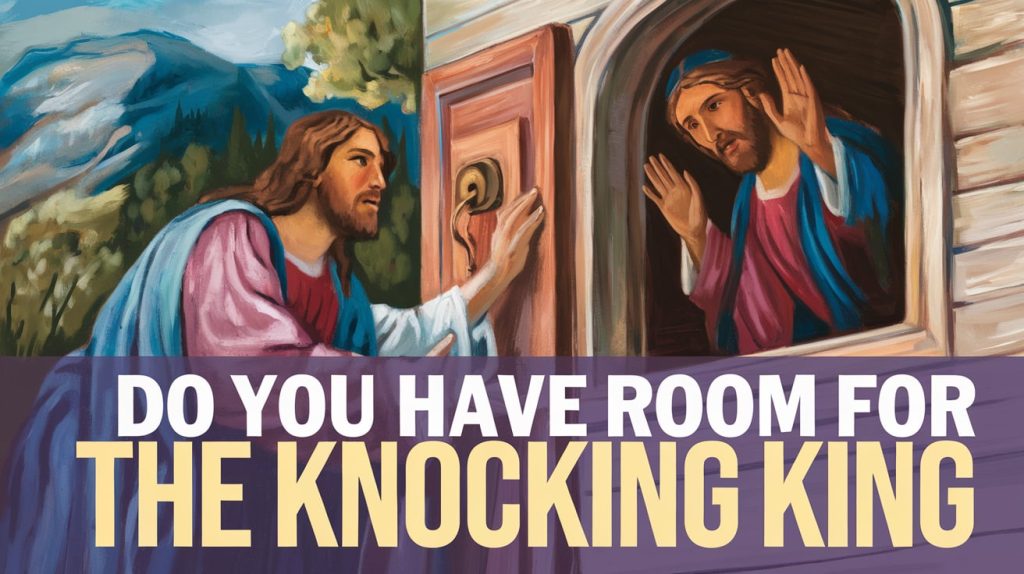 Do You Have Room For The Knocking King