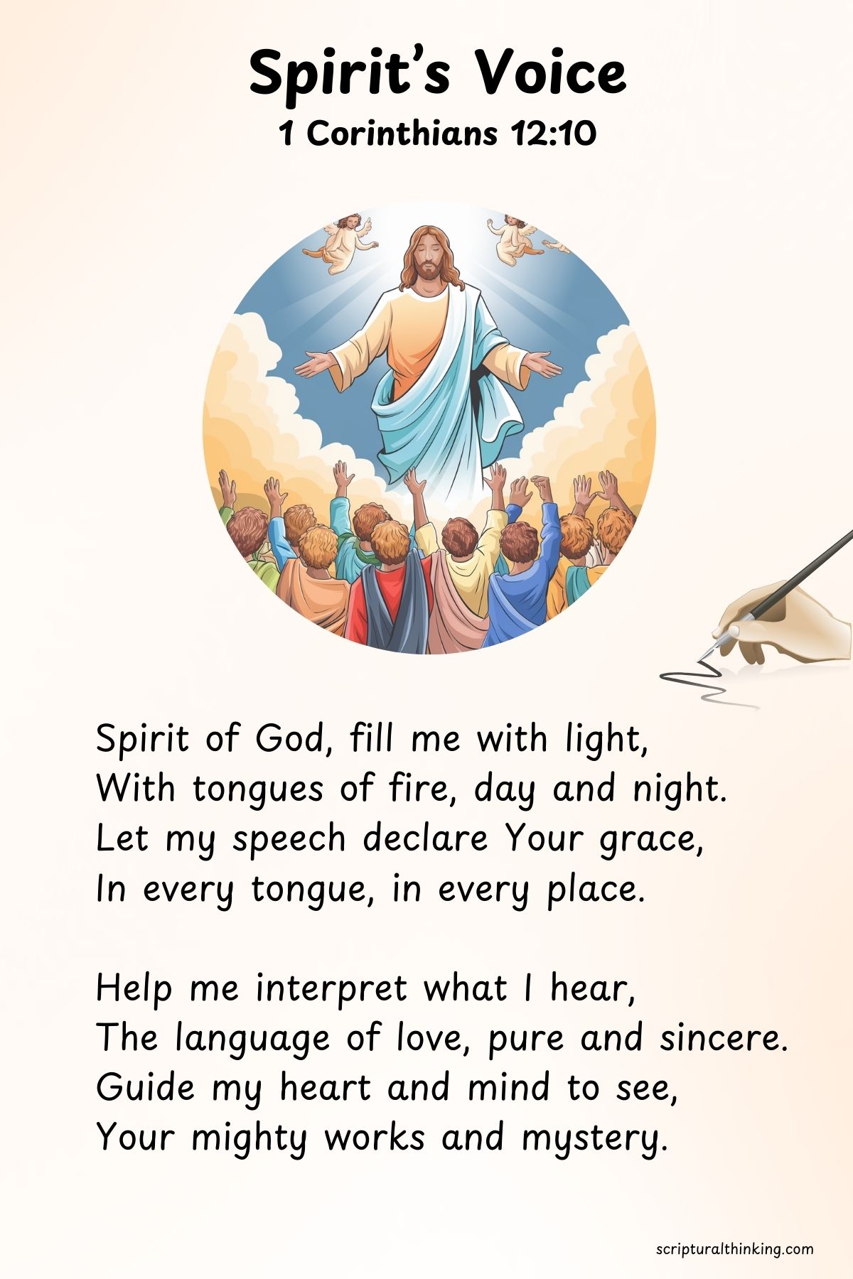 Spirit’s Voice
Spirit of God, fill me with light,
With tongues of fire, day and night.
Let my speech declare Your grace,
In every tongue, in every place.
Help me interpret what I hear,
The language of love, pure and sincere.
Guide my heart and mind to see,
Your mighty works and mystery.
