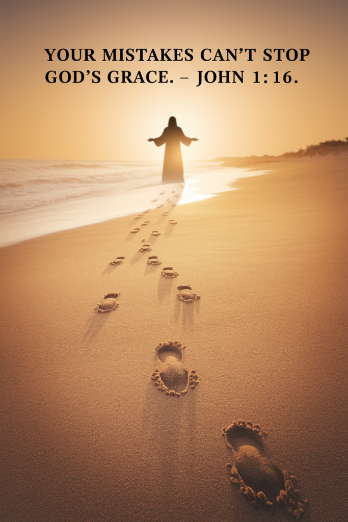 Your mistakes can't stop God's grace