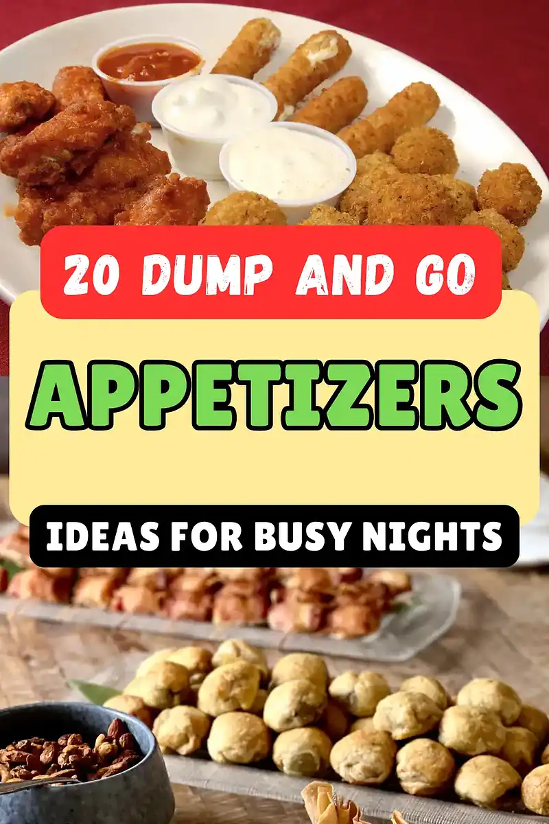 20 Dump and Go Appetizers That Save Your Sanity