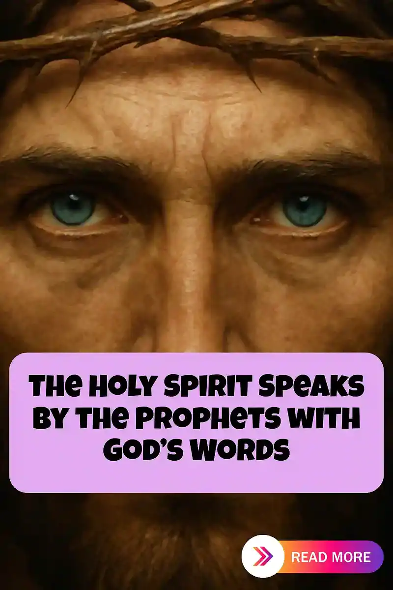 The Holy Spirit Speaks by the Prophets with God’s Words